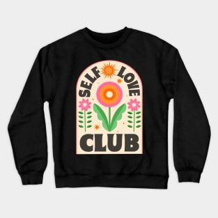 Self Love Club Crewneck Sweatshirt